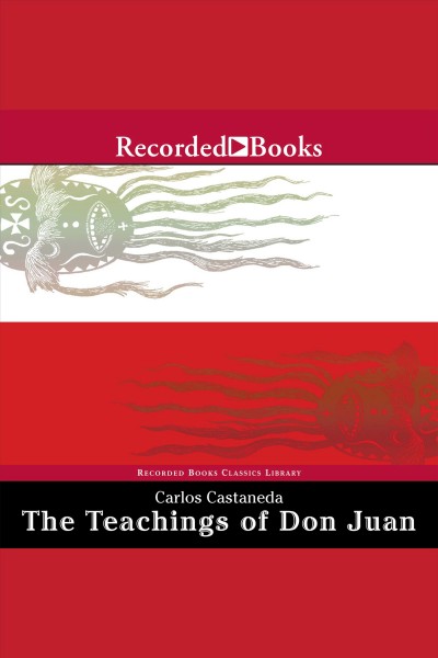 The teachings of don juan [electronic resource] : A yaqui way of knowledge. Castaneda Carlos.