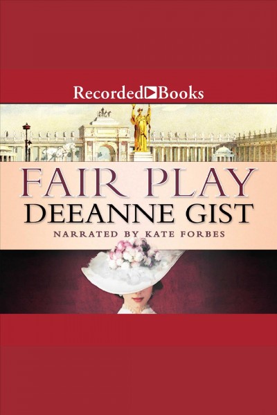 Fair play [electronic resource]. Deeanne Gist.