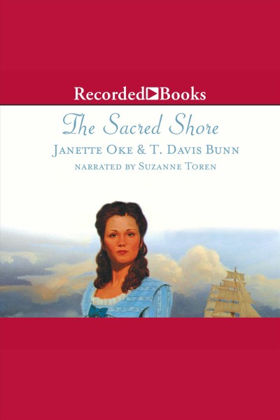 Sacred shore [electronic resource] : Song of acadia series, book 2. Janette Oke.