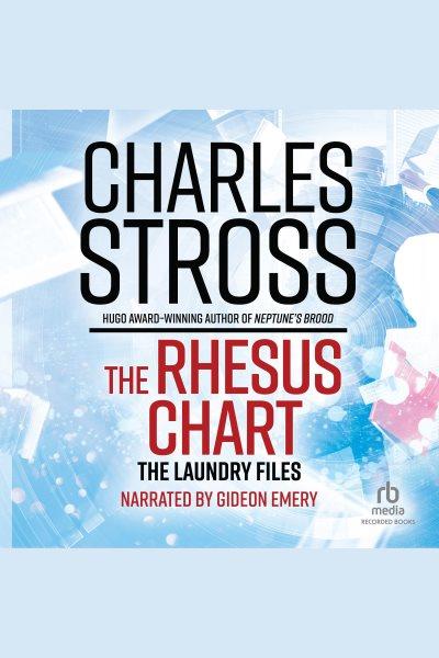 The rhesus chart [electronic resource] : Laundry files series, book 5. Charles Stross.