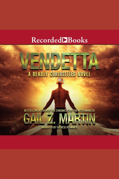 Vendetta [electronic resource] : Deadly curiosities series, book 2. Martin Gail Z.