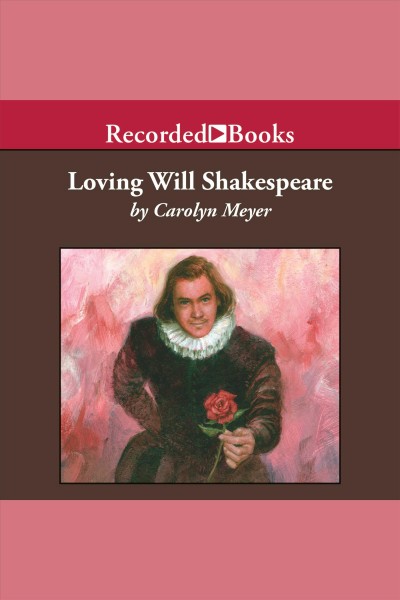 Loving will shakespeare [electronic resource]. Meyer Carolyn.