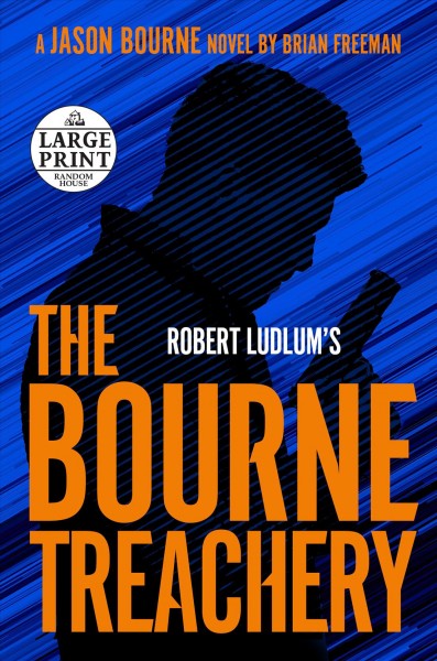 The Bourne treachery / Brian Freeman.