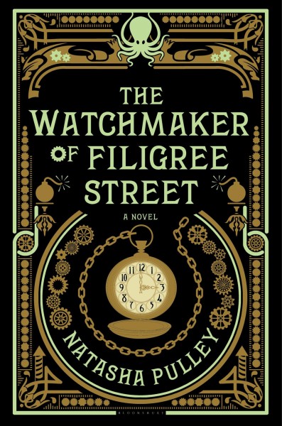 The watchmaker of Filigree Street / Natasha Pulley.