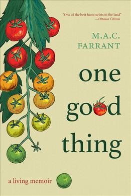 One good thing : a living memoir / by M.A.C. Farrant.