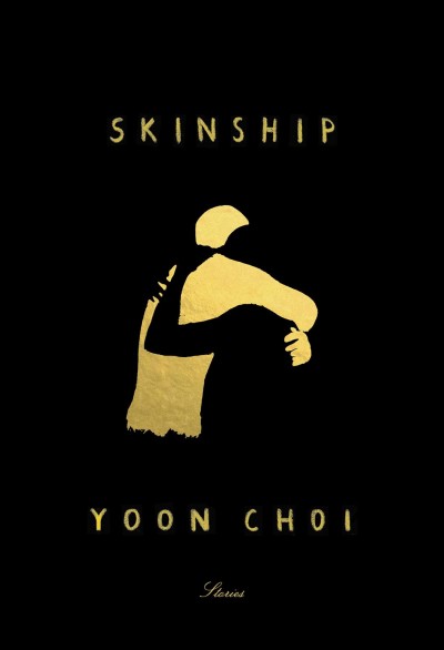 Skinship : stories / Yoon Choi.