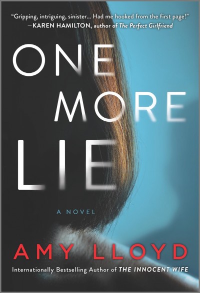 One more lie : a novel / Amy Lloyd.