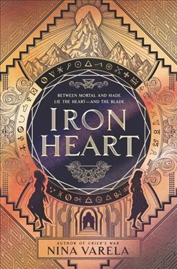 Iron heart / Nina Varela.