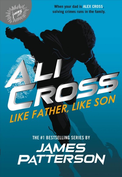Like father, like son / James Patterson.