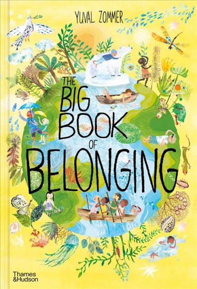 The big book of belonging / Yuval Zommer.