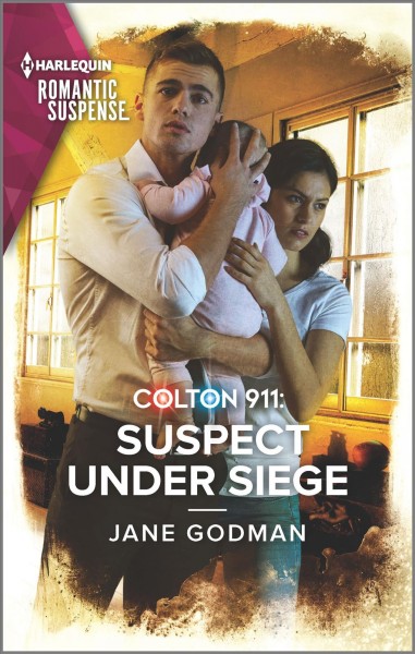 Colton 911 : suspect under siege / Jane Godman.
