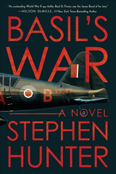 Basil's war : a novel / Stephen Hunter.