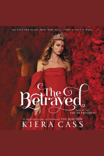 The betrayed / Kiera Cass.