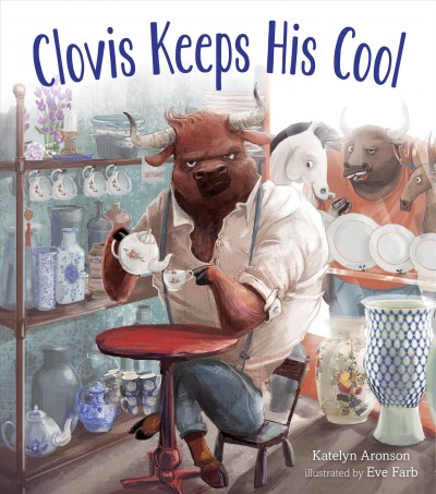 Clovis keeps his cool / Katelyn Aronson ; illustrated by Eve Farb.