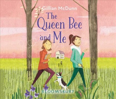 The queen bee and me [sound recording] / Gillian McDunn.