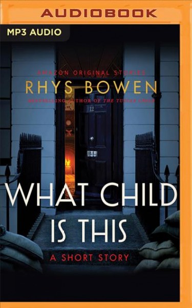 What child is this  [sound recording] / Rhys Bowen