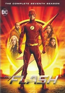 The Flash. The complete seventh season / developed by Greg Berlanti, Andrew Kreisberg, Geoff Johns.