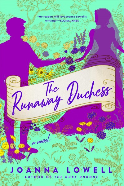 The runaway duchess / Joanna Lowell.
