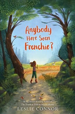 Anybody here seen Frenchie? / Leslie Connor.
