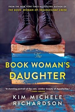 The book woman's daughter : a novel / Kim Michele Richardson.