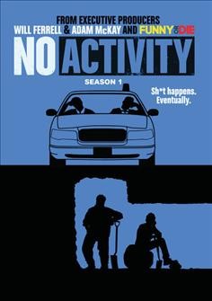 No activity. Season 1 [videorecording] / Funny or Die ; Gary Sanchez Productions ; Jungle Entertainment ; written by Trent O'Donnell and Patrick Bramhall ; directed by Trent O'Donnell.