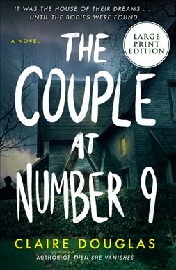 The couple at number 9 : a novel / Claire Douglas.