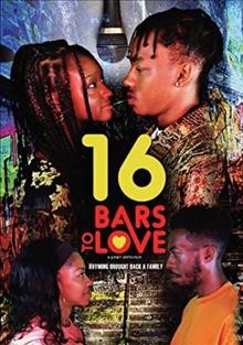 16 bars to love [DVD videorecording] / produced by Isis Harris ; written and directed by Juney Smith.