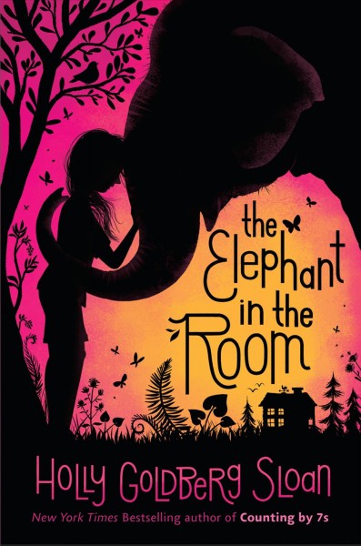 The elephant in the room / Holly Goldberg Sloan.