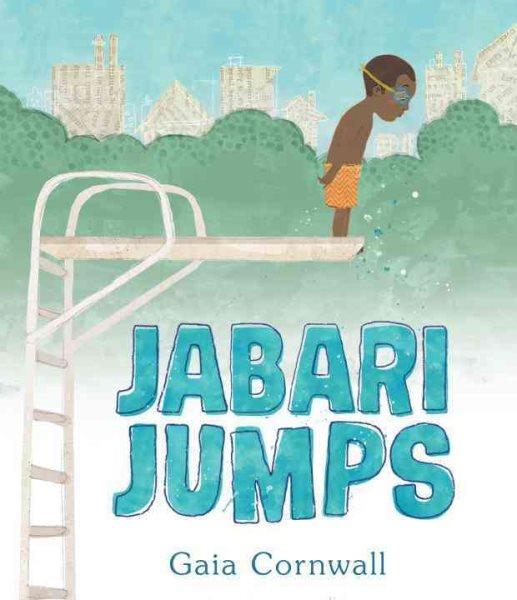 Jabari jumps / Gaia Cornwall.