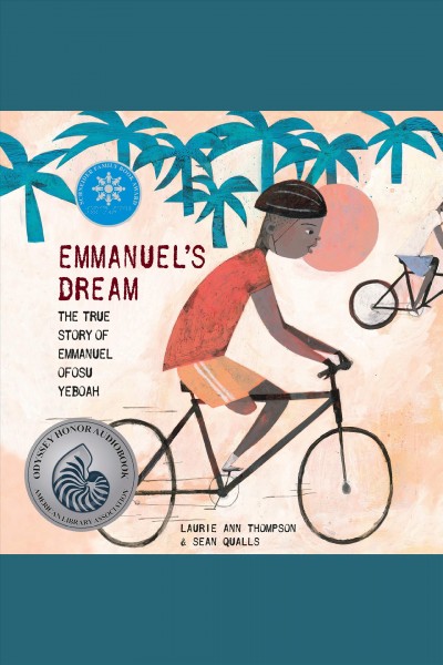 Emmanuel's dream : the true story of Emmanuel Ofosu Yeboah / Laurie Ann Thompson.