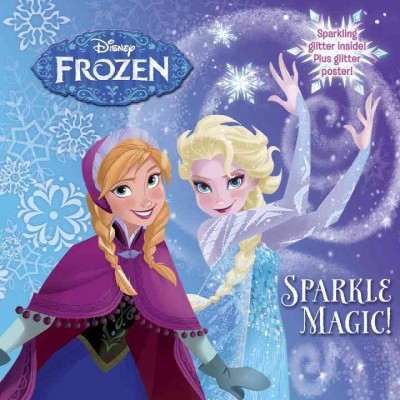Sparkle magic! / by Kristen L. Depken ; illustrated by the Disney Storybook Art Team.