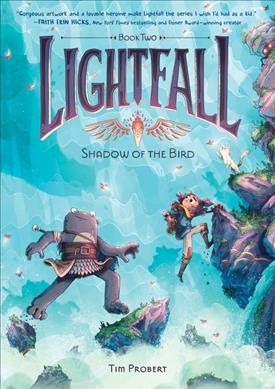 Lightfall. Book 2, Shadow of the bird / by Tim Probert.