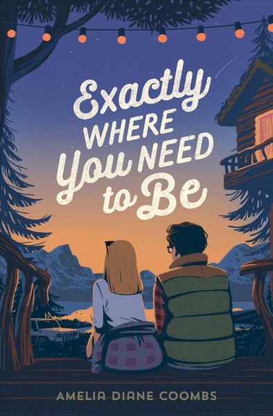 Exactly where you need to be / Amelia Diane Coombs.