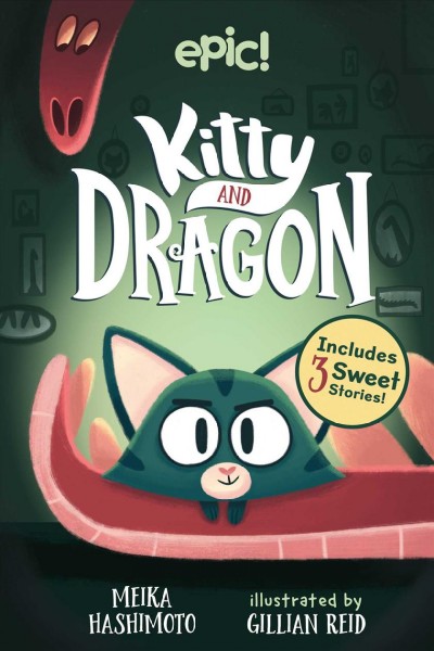 Kitty and dragon / Meika Hashimoto ; illustrated by Gillian Reid.