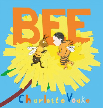 Bee / Charlotte Voake.