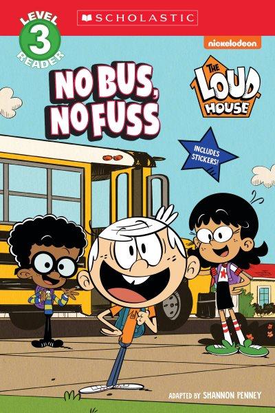 No bus, no fuss / adapted by Shannon Penney.