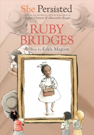 Ruby Bridges / written by Kekla Magoon ; interior illustrations by Gillian Flint.
