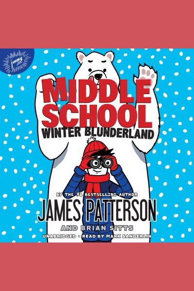 Winter blunderland / James Patterson and Brian Sitts.