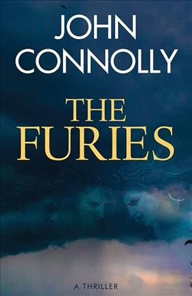The furies : two Charlie Parker novels / John Connolly.