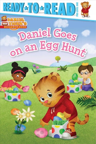 Daniel goes on an egg hunt / by Maggie Testa ; poses and layouts by Jason Fruchter.