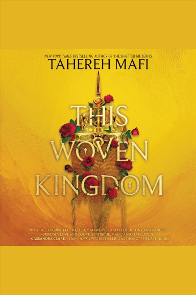 This woven kingdom [electronic resource] / Tahereh Mafi.