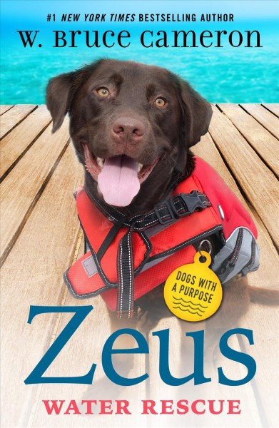 Zeus : water rescue / W. Bruce Cameron ; illustrations by Richard Cowdrey.