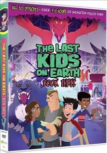 The Last Kids on Earth: Book 3 [videorecording] / directed by Will Lau.