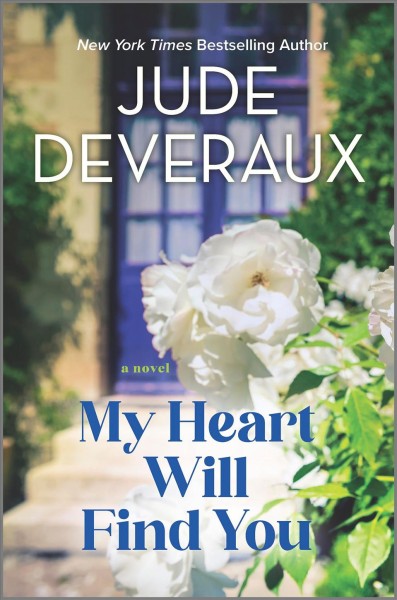 My heart will find you / Jude Deveraux.