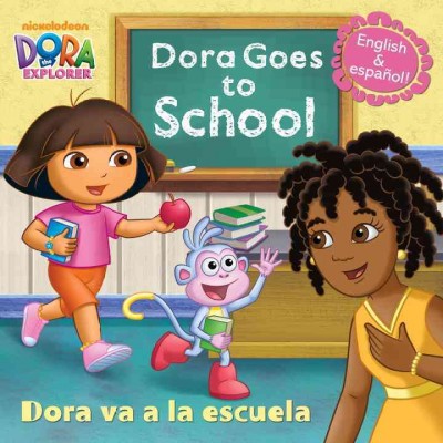 Dora goes to school = Dora va a la escuela / adapted by Leslie Valdes ; based on the original teleplay by Leslie Valdes ; illustrated by MJ Illustrations.
