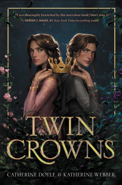 Twin crowns [electronic resource] / Catherine Doyle & Katherine Webber.