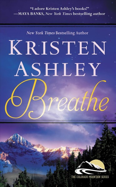 Breathe [electronic resource] / Kristen Ashley.