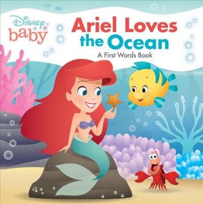 Ariel loves the ocean : a first words book / written by Joanna Green ; illustrated by Jerrod Maruyama.