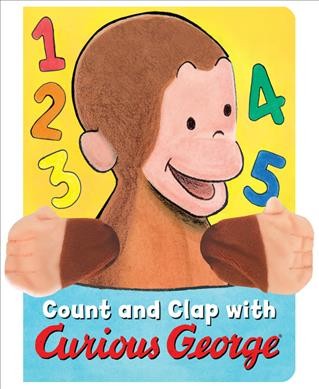 Count and clap with Curious George / written by Chris Ayala-Kronos ; cover and interior art by Greg Paprocki.