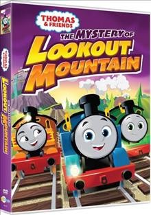 Thomas & friends all engines go. The mystery of Lookout Mountain [videorecording] / created by Britt Allcroft ; written by Craig Carlisle, Daniel Share-Strom ; directed by Campbell Bryer ; developed by Rick Suvalle ; Nelvana ; produced in association with Corus ; Mattel Television.